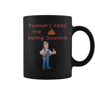 Plumber Pride Keep Poo Running Downhill Blue Collar Humor Coffee Mug - Monsterry UK