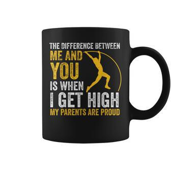 Pole Vault Jumper When I Get High My Parents Are Proud Coffee Mug - Monsterry UK