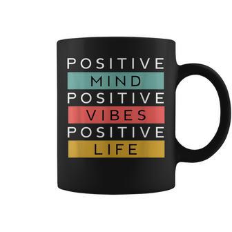 Positive Mind Positive Vibes Positive Life Coffee Mug - Monsterry UK