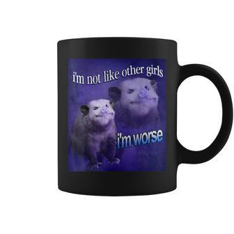 Possum I’M Not Like Other Girls I’M Worse Phalangeriformes Coffee Mug - Monsterry DE