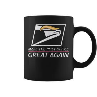 Make The Post Office Great Again Coffee Mug | Crazezy DE