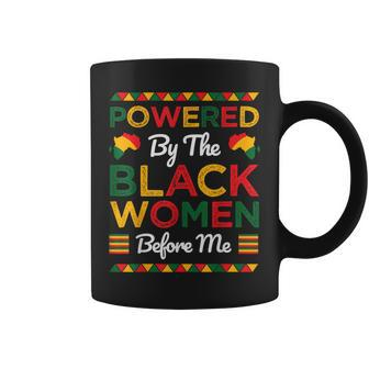 Powered By The Black Before Me Black History Month Coffee Mug - Seseable