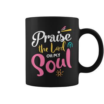 Praise The Lord Oh My Soul Christian Thanksgiving Coffee Mug - Monsterry