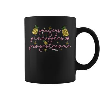 Prayers Pineapples & Progesterone Ivf Fertility Transfer Day Coffee Mug - Monsterry UK