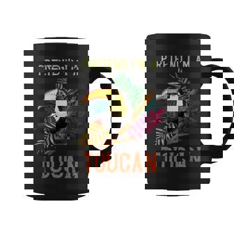 Pretend I'm A Toucan Rainforest Animal Tropical Bird Coffee Mug - Thegiftio
