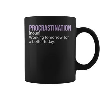 Procrastination Word Definition Humor Sarcastic Coffee Mug | Mazezy AU