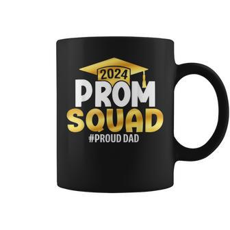 Prom Squad 2024 Graduation Prom Class Of 2024 Proud Dad Coffee Mug - Seseable