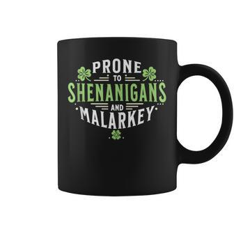 Prone To Shenanigans & Malarkey Fun Clovers St Patrick's Day Coffee Mug | Mazezy
