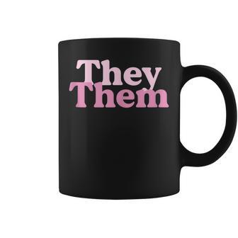 My Pronouns Are They Them Lgbt Pride Awareness March Coffee Mug - Monsterry AU