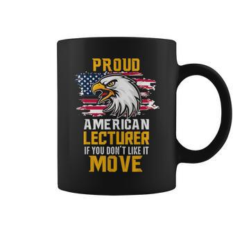 Proud American Lecturer Patriotic Coffee Mug - Monsterry AU