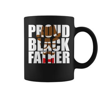 Proud Black Dad Father's Day Black History Month Dad Coffee Mug - Monsterry DE