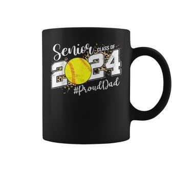 Proud Dad Of A 2024 Senior Graduate Class 2024 Softball Coffee Mug - Seseable