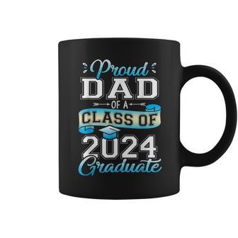 Proud Dad Of A Class Of 2024 Graduate Senior 2024 Coffee Mug - Monsterry DE