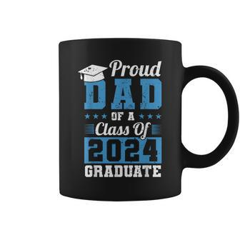 Proud Dad Of A Class Of 2024 Graduate Graduation Dad Family Coffee Mug - Seseable