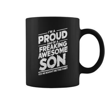 I Am A Proud Dad Of A Freaking Awesome Son Fathers Day Coffee Mug - Thegiftio UK