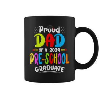 Proud Dad Of A Preschool Graduate Graduation Class Of 2024 Coffee Mug - Thegiftio UK