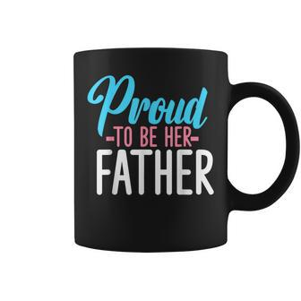 Proud Father Transgender Dad Lgbt Lgbtq Pride Gay Rainbow Coffee Mug - Monsterry UK