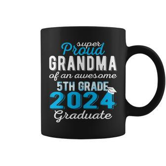 Proud Grandma Of 5Th Grade Graduate 2024 Family Gr Coffee Mug - Monsterry AU