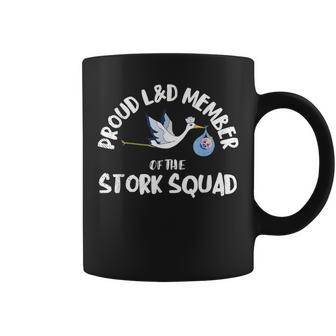 Proud L&D Member Of The Stork Squad Labor & Delivery Nurse Coffee Mug - Monsterry DE