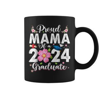 Proud Mama Of A Class Of 2024 Graduate 2024 Senior Mom 2024 Coffee Mug - Seseable