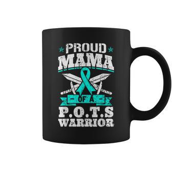 Proud Mama Of A Pots Warrior Orthostatic Awareness Mom Coffee Mug - Monsterry AU