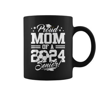Proud Mom Of A 2024 Senior Graduate Soccer Ball Coffee Mug - Monsterry DE