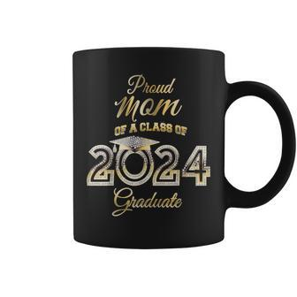 Proud Mom Of A Class Of 2024 Graduate Bling Senior 24 Coffee Mug - Monsterry