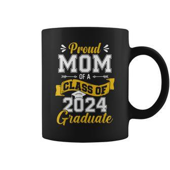 Proud Mom Of A Class Of 2024 Graduate Senior 2024 Graduation Coffee Mug | Seseable CA