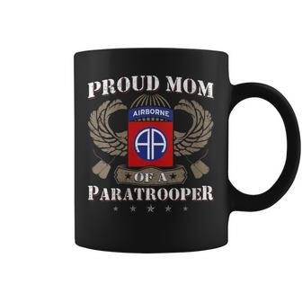 Proud Mom Of A Us Army 82Nd Airborne Division Paratrooper Coffee Mug - Monsterry