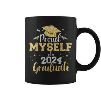 Proud Myself Of A Class Of 2024 Graduate Senior Graduation Coffee Mug - Monsterry AU