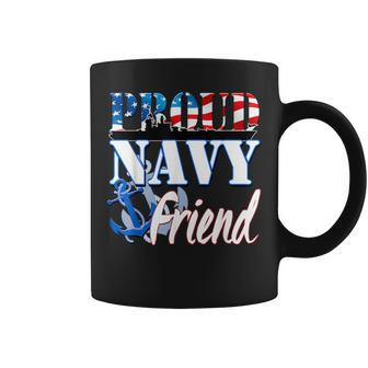 Proud Navy Friend Usa Military Patriotic Coffee Mug - Monsterry DE