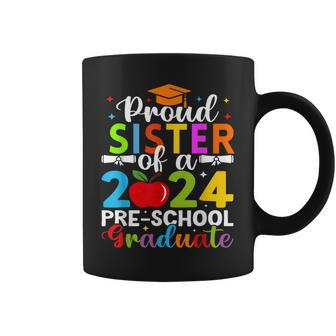 Proud Sister Of 2024 Pre-School Graduate Graduation Pre-K Coffee Mug - Monsterry