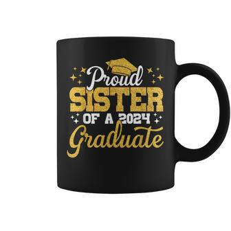 Proud Sister Of A Class Of 2024 Graduate Senior Sister 24 Coffee Mug - Seseable