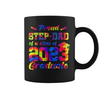 Proud Stepdad Of A Class Of 2023 Graduate Senior Tie Dye Coffee Mug - Monsterry CA