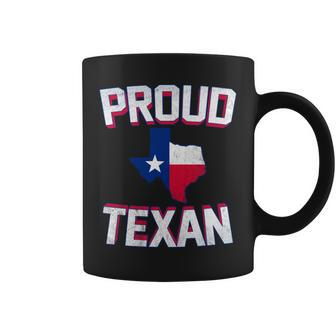 Proud Texan Texas Born State Tx Hometown Pride Strong Usa Coffee Mug - Monsterry CA