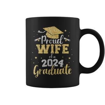 Proud Wife Of A Class Of 2024 Graduate Senior Graduation Coffee Mug - Monsterry AU