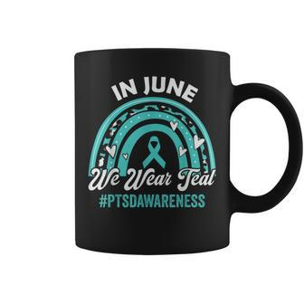 Ptsd Awareness In June We Wear Teal Men Coffee Mug - Monsterry