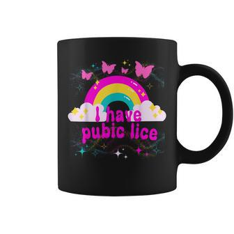 I Have Pubic Lice Groovy Offensive Inappropriate Meme Coffee Mug - Thegiftio UK