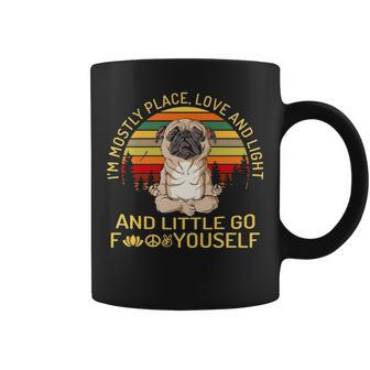Pug I’M Mostly Place Love And Light Coffee Mug | Mazezy