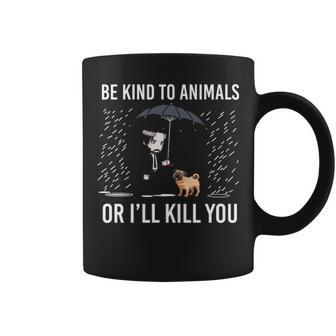 Pug Be Kind To Animals Coffee Mug | Mazezy