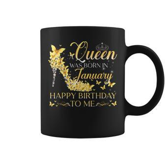 A Queen Was Born In January Happy Birthday To Me Crown Shoes Coffee Mug - Thegiftio UK