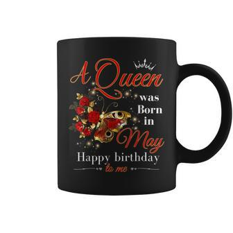 A Queen Was Born In May Girls Batterfly May Birthday Coffee Mug - Monsterry AU