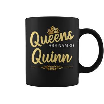 Queens Are Named Quinn Surname Birthday Reunion Coffee Mug - Seseable