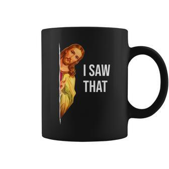 Quote-Jesus-Meme I Saw That Christian-God Coffee Mug - Seseable