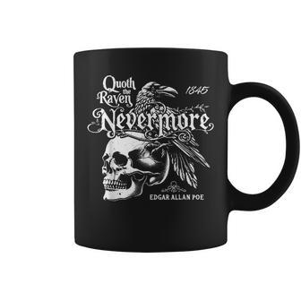 Quoth The Raven Nevermore By Edgar Allan Poe Coffee Mug - Monsterry CA