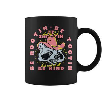 Raccoon Be Rootin Be Tootin Most Of All Be Kind Retro Racoon Coffee Mug - Monsterry