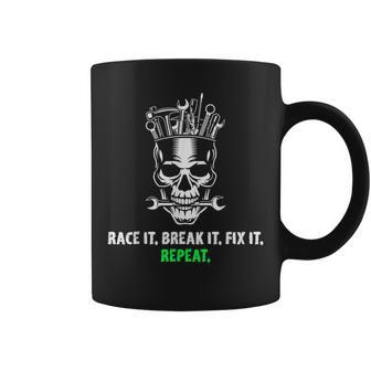 Race It Break It Fix It Repeat Drag Racing Vintage Text Coffee Mug - Monsterry