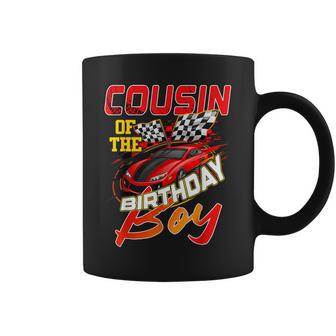 Race Car Party Cousin Of The Birthday Racer Racing Family Coffee Mug - Monsterry AU
