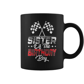 Race Car Sister Of The Birthday Boy Racing Family Pit Crew Coffee Mug - Seseable