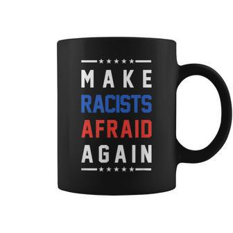 Make Racists Afraid Again Human Rights Coffee Mug - Monsterry DE